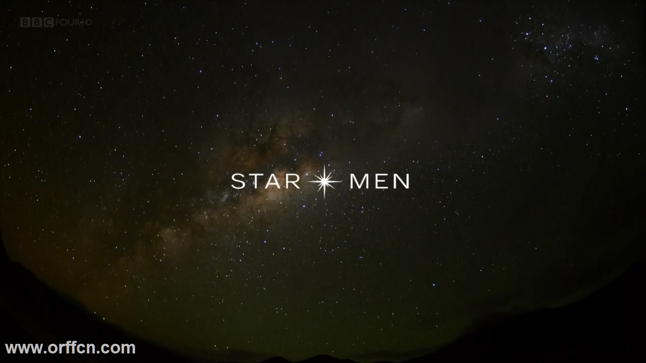 BBC纪录片 星人 star men